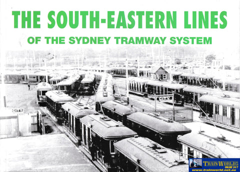 The South-Eastern Lines of the Sydney Tramway System -Used- (UBNB-0805S) Reference