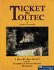 Ticket to Toltec -Used- (UB3C-1789S) - Reference