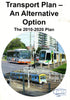 Transport Plan: An Alternative Option - The 2010-2020 Plan (Spi-01) Reference