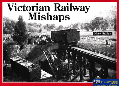 Victorian Railway Mishaps -Used- (Ubva-0405S) Reference