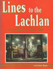 Western Heritage Series No.9: Lines To The Lachlan - Cowra Railway Centenary 1886-1986 -Used-