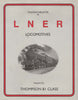 Yeadons Register Of Lner Locomotives: Volume 6 -Thompson B1 Class- (Ir392) Reference
