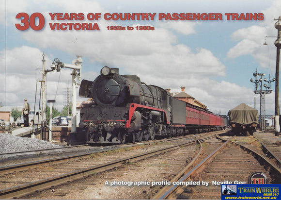 30 Years Of Country Passenger Trains Victoria 1950S-1980S (Th-30Y) Reference