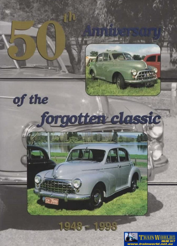 50Th Anniversary Of The Forgotten Classic 1948-1998: A Companion Publication To Morris Oxford Series