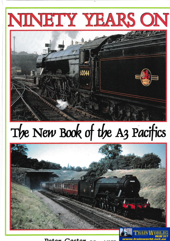 90 Years On - The New Book of the A3 Pacifics -Used- (UB1A-1282H) Reference