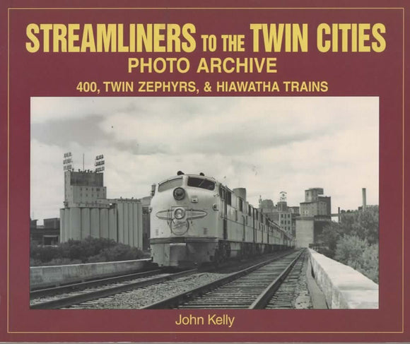 Photo Archive Series: Streamliners to the Twin Cities '400, Twin Zephyrs & Hiawatha Trains' (HYL-0024)