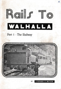 Rails to Walhalla - Part 1 - The Railway -Used- (UBVB-0524S)