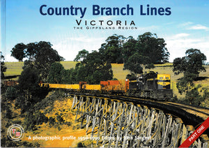 Country Branch Lines - Victoria - The Gippsland Region Part One -Used-(UBVV-0571S)