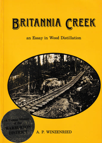 Britannia Creek - An Essay In Wood Distillation -Used- (UBVA-0573S)