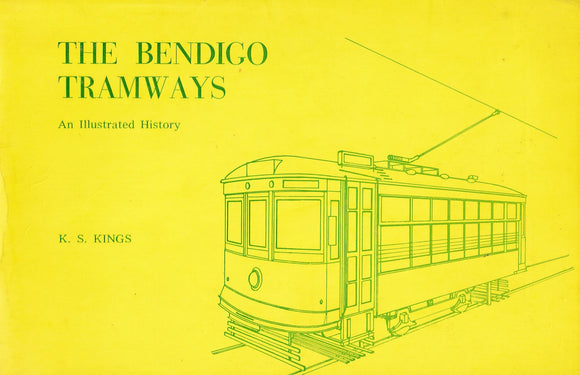 The Bendigo Tramways - An Illustrated History -Used- (UBVB-0706S)