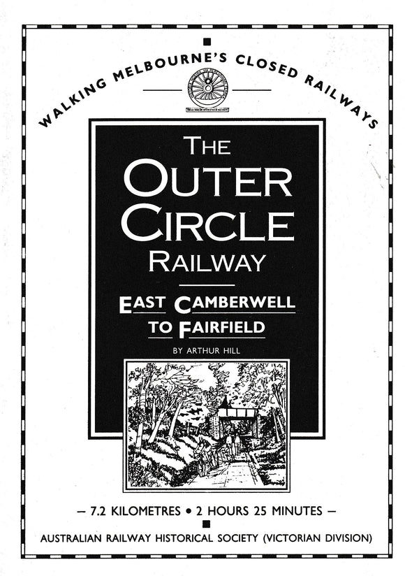 The Outer Circle Railway East Camberwell to Fairfield -Used- (UBVC-0624S)