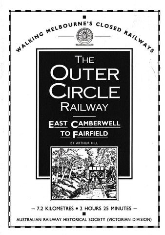 The Outer Circle Railway East Camberwell to Fairfield -Used- (UBVC-0624S)