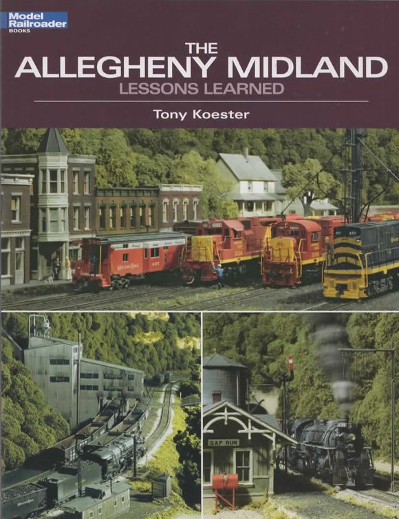 Model Railroader Books: The Allegheny Midland 'Lessons Learned' (KAL-12438)
