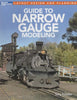 Model Railroader Books: Layout Design and Planning 'Guide to Narrow Gauge Modeling' (KAL-12490)