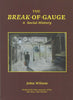 The Break of Gauge: A Social History (SRB-TBOG)