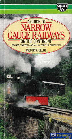 A Guide To Narrow Gauge Railways on the Continent -Used- (UB2C-1648S) Reference