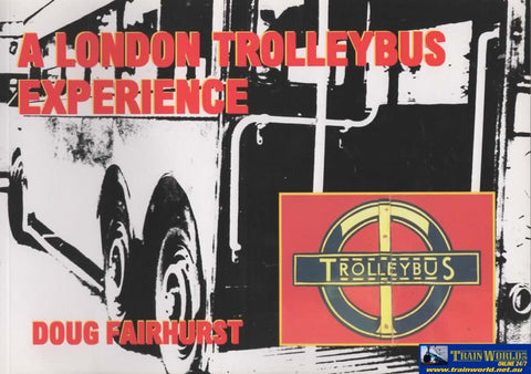 A London Trolleybus Experience (Ir672) Reference