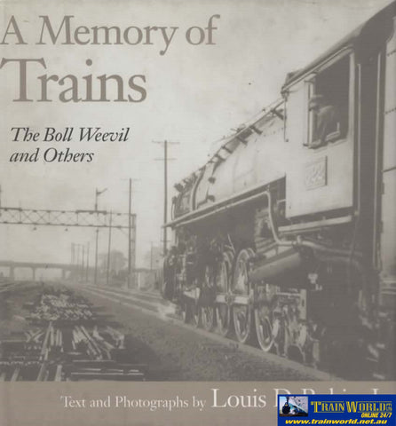 A Memory Of Trains: The Boll Weevil And Others (Hyl-00046) Reference
