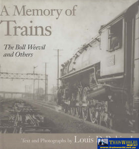 A Memory Of Trains: The Boll Weevil And Others (Hyl-00046) Reference