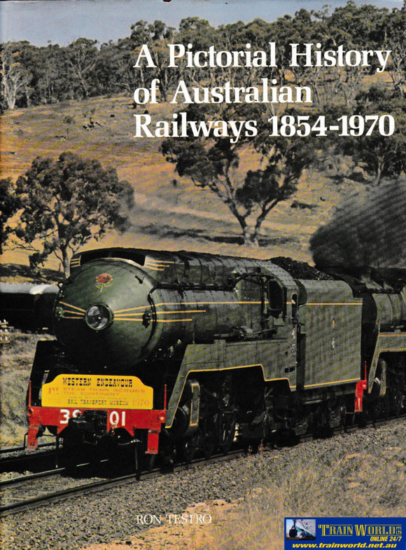 A Pictorial History of Australian Railways 1854-1970 -Used- (UBAB-0884H) Reference