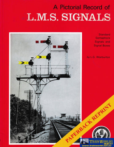 A Pictorial Record Of L.m.s. Signals -Used- (Ub1B-0703S) Reference