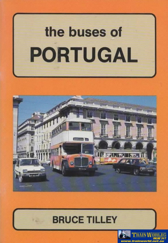A Pictorial Review: The Buses Of Portugal (Armp-0077) Reference
