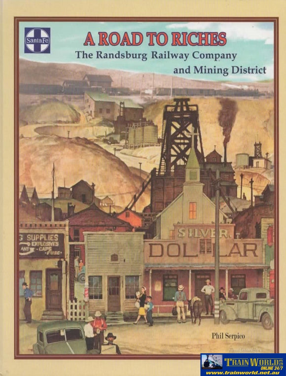 A Road To Riches: The Randsburg Railway Company And Mining District (Uop-19) Reference