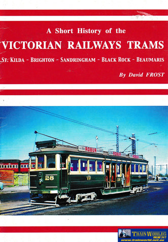 A Short History Of Victorian Railways Trams -Used- (Ubvc-0415S) Reference