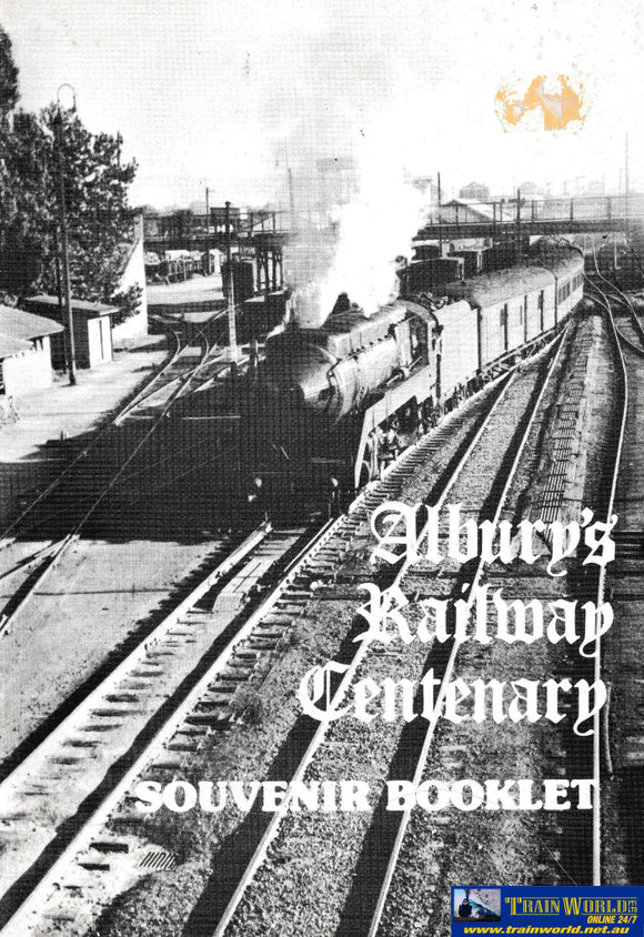 Albury’s Railway Centenary - Souvenir Booklet -Used- (UBNC-0938S) Reference