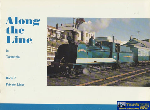Along The Line In Tasmania: Book-2 Private Lines -Used- (Ub-01135) Reference