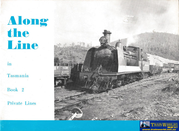 Along The Line In Tasmania - Book 2: Private Lines -Used- (Ubtb-0403S) Reference