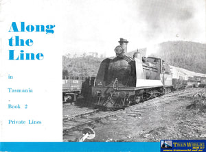 Along The Line In Tasmania - Book 2: Private Lines -Used- (Ubtb-0418S) Reference