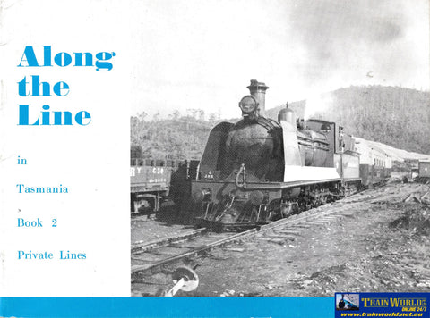 Along The Line In Tasmania - Book 2: Private Lines -Used- (Ubtb-0418S) Reference