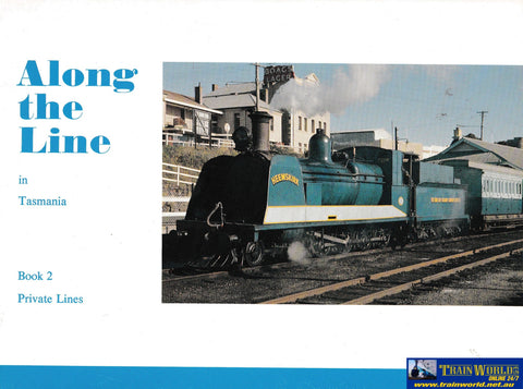 Along The Line In Tasmania - Book 2: Private Lines -Used- (Ubtb-0425S) Reference