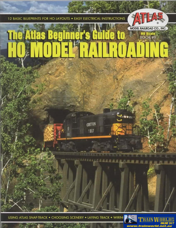 Atlas Model Railroads Book No.9: The Beginners Guide To Ho Railroading (Atl-0009) Reference