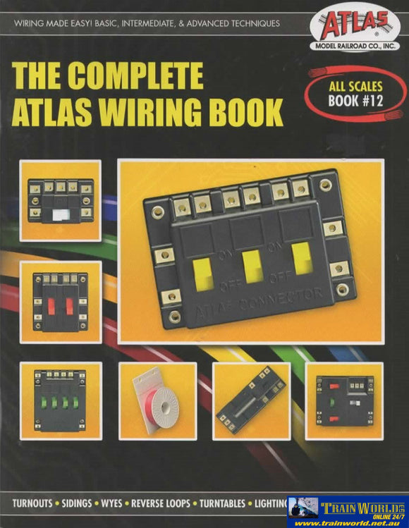 Atlas Model Railroads Book No.12: The Complete Wiring (Atl-0012) Reference