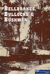 Bellbrakes Bullocks & Bushmen -Used- (Ubvb-0547H) Reference