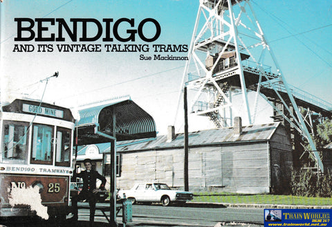 Bendigo and Its Vintage Talking Trams -Used- (UBVB-1888S) - Reference