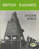 British Railways Engine Sheds: No.1 An Lner Inheritance (Ir007) Reference