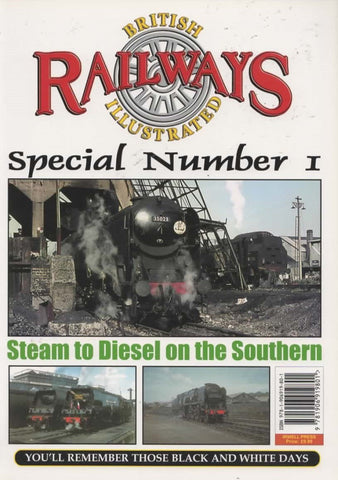 British Railways Illustrated: Special #01 Steam To Diesel On The Southern (Ir801) Reference