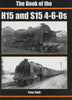 British Railways Illustrated: Special -The Book Of The H15 And S15 4-6-0S- (Ir559) Reference