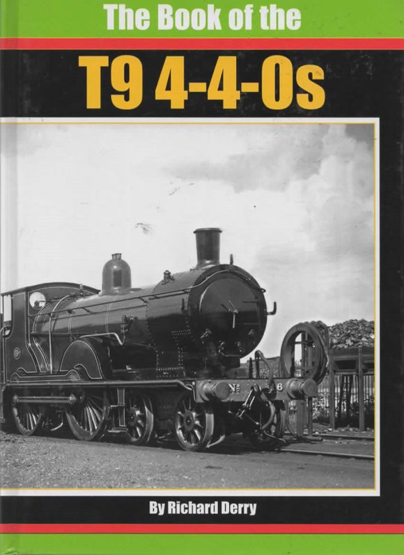 British Railways Illustrated: Special -The Book Of The T9 4-4-0S- (Ir122A) Reference