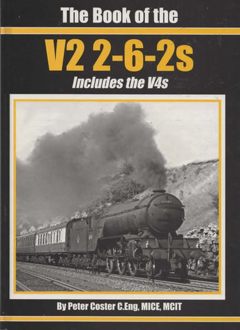 British Railways Illustrated: Special -The Book Of The V2 2-6-2S *Includes V4S*- (Ir939) Reference