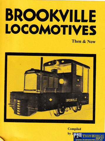 Brookville Locomotives: Then and Now -Used- (UB3B-1369S) Reference