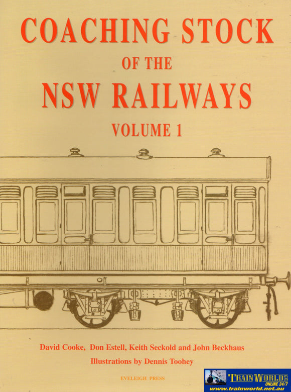 Coaching Stock Of The Nsw Railways: Volume 1 (Ascr-C1) Reference