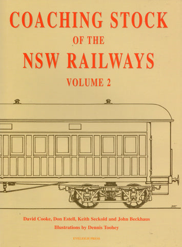 Coaching Stock Of The Nsw Railways: Volume 2 (Ascr-C2) Reference