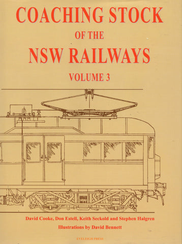 Coaching Stock Of The Nsw Railways: Volume 3 (Ascr-C3) Reference