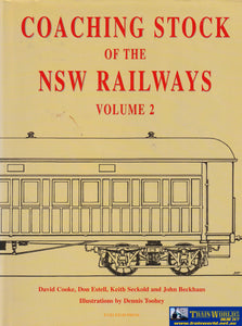 Coaching Stock Of The Nsw Railways Volume 2 -Used- (Ubna-0189H) Reference