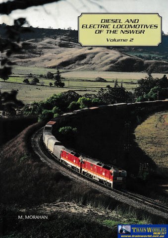 Diesel And Electric Locomotives Of The Nswgr Volume 2 -Used- (Ubna-0229H) Reference