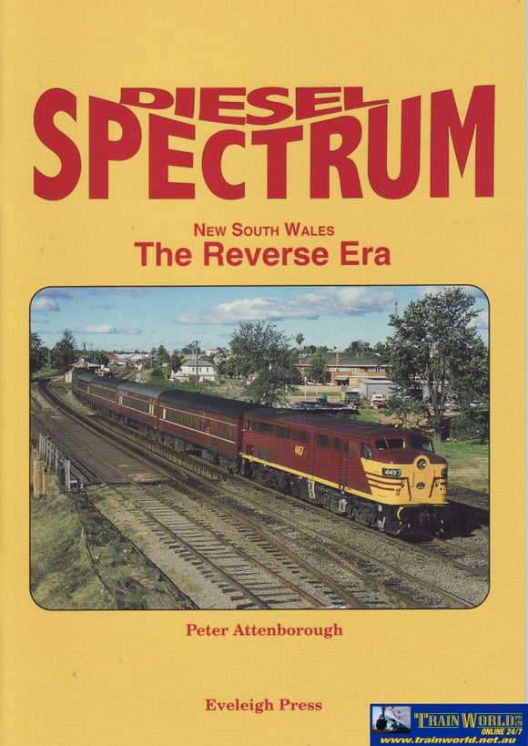 Diesel Spectrum: Volume #03 New South Wales The Reverse Era (Ascr-Dsn) Reference